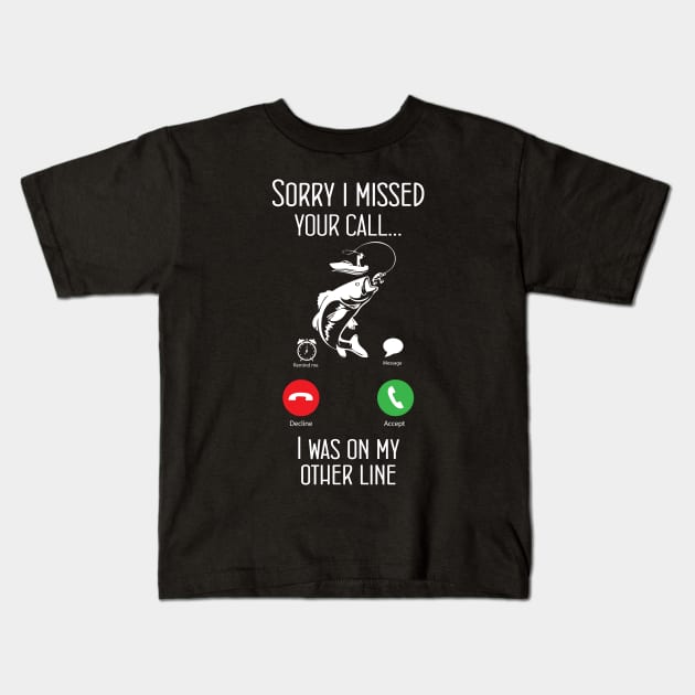 Sorry I Missed Your Call I Was On The Other Line Kids T-Shirt by chidadesign